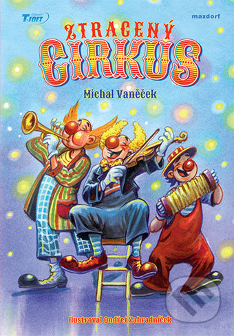 Ztracený cirkus - Michal Vaněček - kniha z kategorie Pohádky