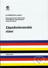 Západoslovanská rčení - Eva Mrhačová, Ostravská univerzita, 2016