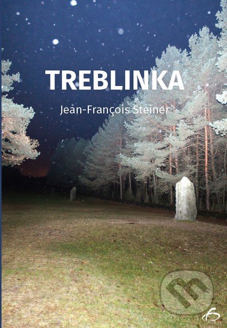 Treblinka - Jean-François Steiner, Vydavateľstvo F, 2016