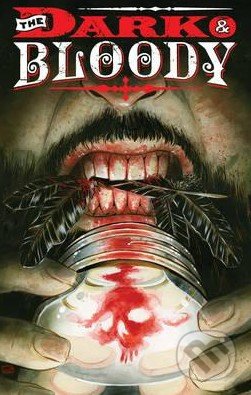 Kniha Dark and Bloody (Volume 1)