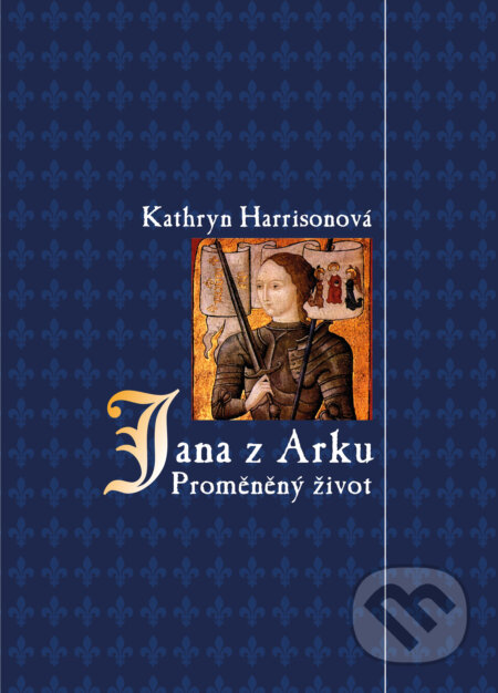 Jana z Arku - Kathryn Harrisonová, Práh, 2016