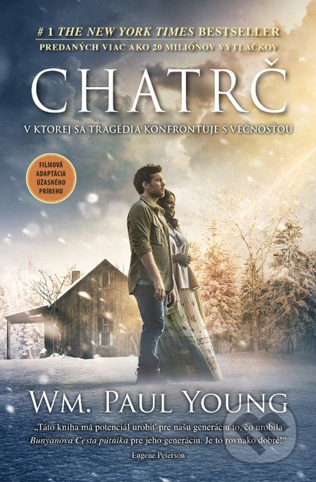 Chatrč - William Paul Young, Tatran, 2016