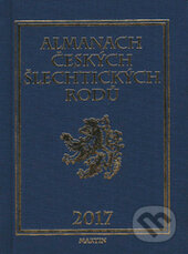 Almanach českých šlechtických rodů 2017 - Vladimír Pouzar, Vydavateľstvo Baset, 2016