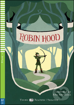 Robin Hood - Rita Petruccioli (ilustrácie), Lisa Suett, Eli, 2015