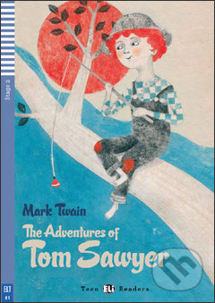 The Adventures of Tom Sawyer - Mark Twain, Janet Borsbey, Ruth Swan, Alessandra Vitelli (ilustrácie), Eli, 2013