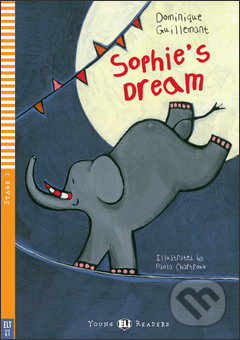 Sophie’s Dream - Dominique Guillemant, Paola Chartroux (ilustrácie), Eli, 2009