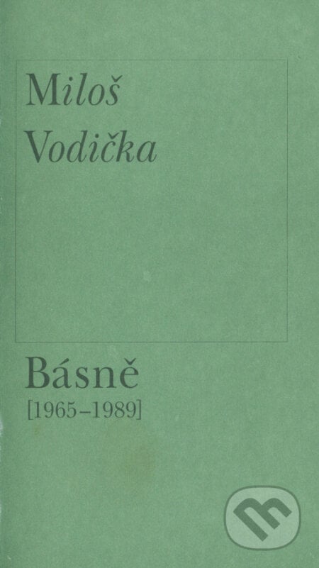 Básně (1965 - 1989) - Miloš Vodička, Host, 1996