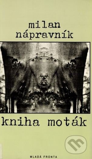 Kniha: Kniha Moták (Milan Nápravník). Mladá fronta, 1999