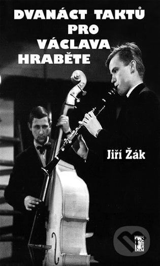 12 taktů pro Václava Hraběte - Jiří Žák, Carpe diem, 2024