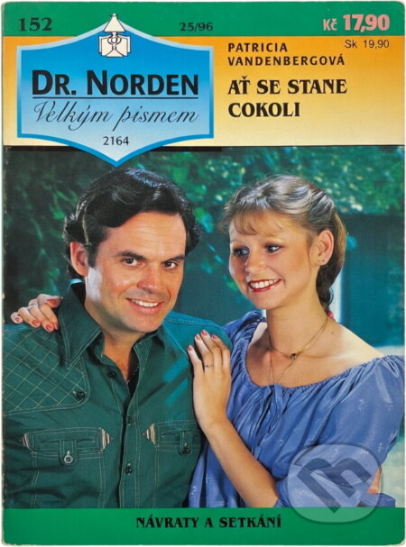 Kniha: Ať se stane cokoli (Patricia Vandenberg). Ivo Železný, 1996