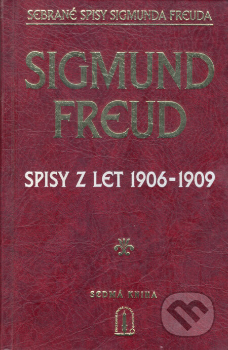Spisy z let 1906-1909 - Sigmund Freud, Psychoanalytické nakl. J. Koco, 1999