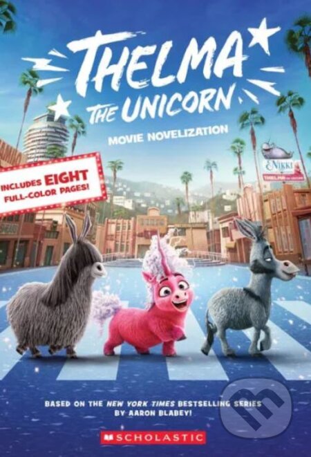 Thelma the Unicorn (Movie Novelization) - kniha z kategorie Pohádky