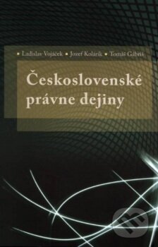 Československé právne dejiny - Ladislav Vojáček, Eurokódex, 2011