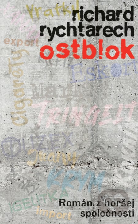 Ostblok - Richard Rychtarech, Slovart, 2024