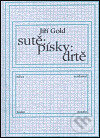 Kniha: Sutě, písky, drtě (Jiří Gold). , 2000