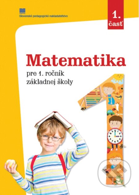 Matematika pre 1. ročník základných škôl - Eva Dienerová, Slovenské pedagogické nakladateľstvo - Mladé letá, 2024