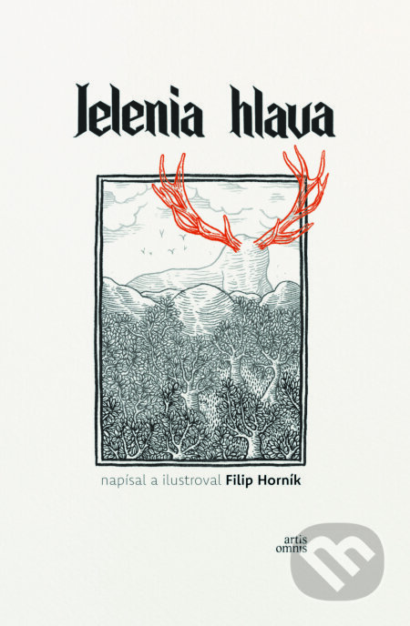 Jelenia hlava - Filip Horník, Filip Horník (ilustrátor), Artis Omnis, 2024