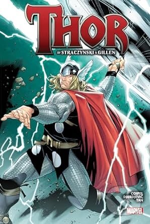 Thor by Straczynski & Gillen Omnibus - J. Michael Straczynski, Kieron Gillen, Mike McKone, Marvel, 2024