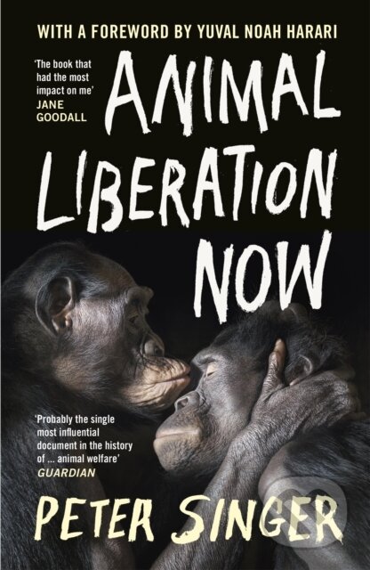 Animal Liberation Now - Peter Singer, Vintage, 2024