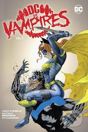 Dc Vs Vampires Vol 2 - James Tynion IV  Matthew Rosenberg, Otto Schmidt (Ilustrátor), DC Comics, 2024