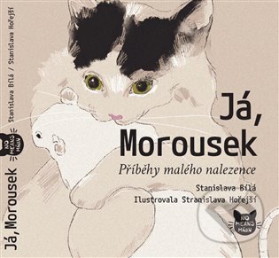 Já, Morousek - Stanislava Bílá, Maťa, 2024