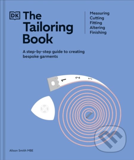 The Tailoring Book - Alison Smith, Dorling Kindersley, 2024
