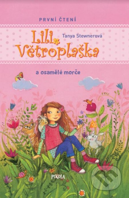 Lili Větroplaška a osamělé morče - Florentine Prechtel (ilustrátor), Tanya Stewner - kniha z kategorie Pro děti