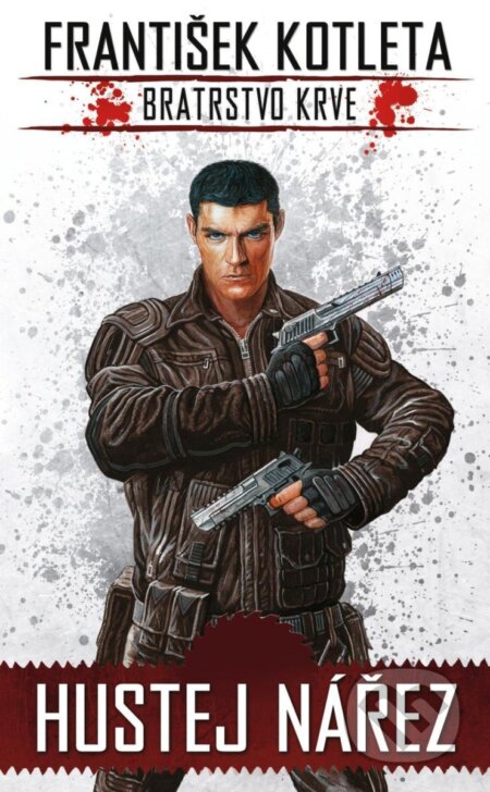 Bratrstvo krve: Hustej nářez - František Kotleta - kniha z kategorie Sci-fi a fantasy