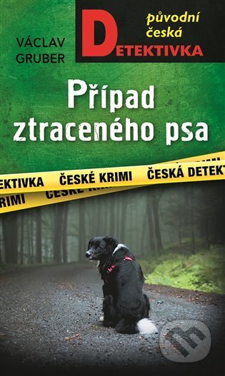 Případ ztraceného psa - Václav Gruber, Moba, 2024
