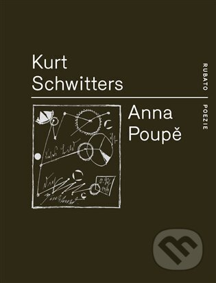 Anna Poupě - Kurt Schwitters - kniha z kategorie Poezie