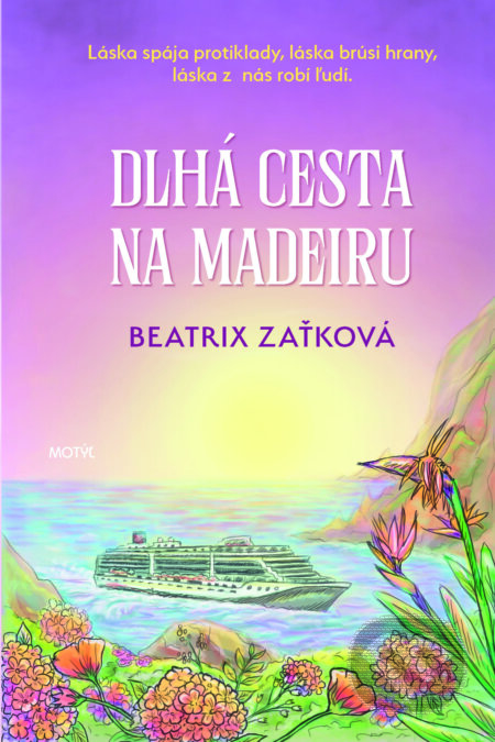 Dlhá cesta na Madeiru - Beatrix Zaťková, Motýľ, 2024