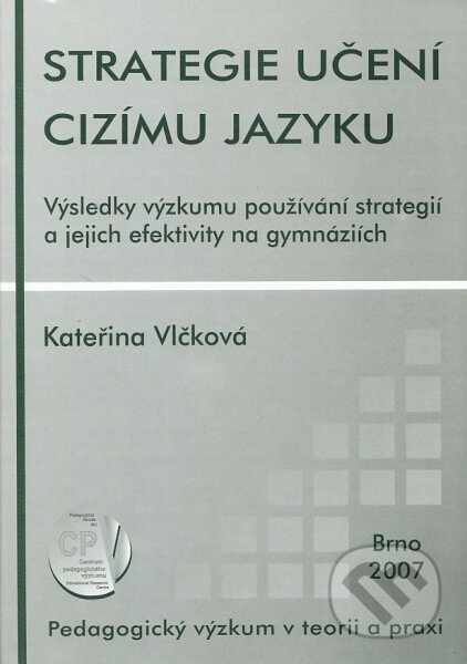 Strategie učení cizímu jazyku - Kateřina Vlčková, Paido, 2008