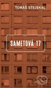 Sametová 17 - Tomáš Stejskal - kniha z kategorie Beletrie