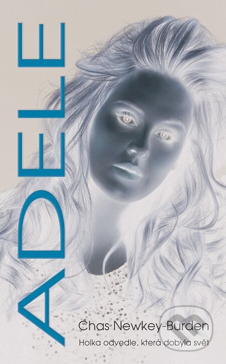 E-kniha: Adele (Chas Newkey-Burden). Metafora, 2016