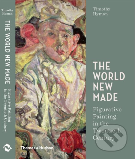 The World New Made - Timothy Hyman - kniha z kategorie Malířství a sochařství