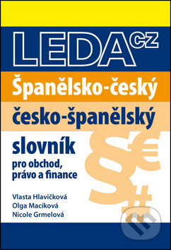 Španělsko-český a česko-španělský slovník obchodního právo a finance, Leda, 2016