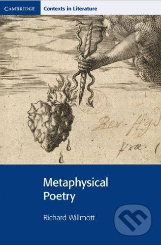 Metaphysical Poetry - Richard Willmott, Cambridge University Press, 2002