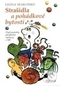 Strašidla a pohádkové bytosti - Leona Marcinko, Portál, 2005