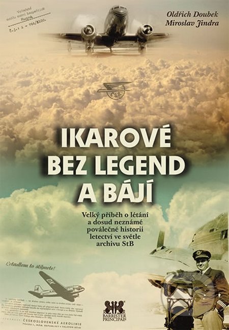 Ikarové bez legend a bájí - Oldřich Doubek, Miroslav Jindra, Barrister & Principal, 2016