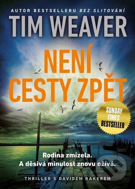 Není cesty zpět - Tim Weaver, Mystery Press, 2016