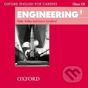 Oxford English for Careers: Engineering 1 - Class CD - Lewis Lansford, Peter Astley, Oxford University Press, 2013