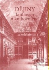 Dějiny knihoven a knihovnictví - Jiří Cejpek, Karolinum, 2002