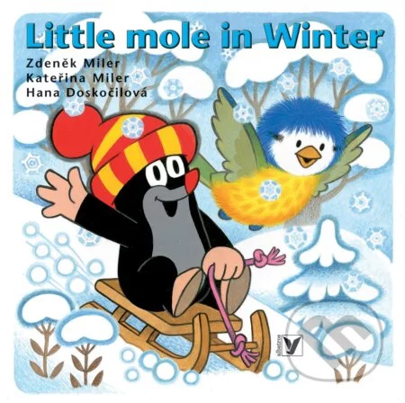 Little Mole in Winter - Zdeněk Miler, Kateřina Miler, Hana Doskočilová, Albatros CZ, 2011