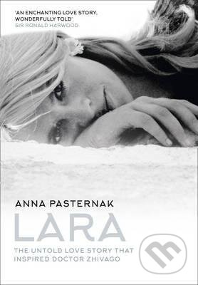 Lara - Anna Pasternak, HarperCollins, 2016