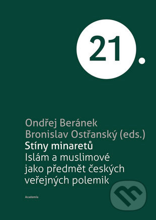 Stíny minaretů - Ondřej Beránek,  Bronislav Ostřanský, Academia, 2016