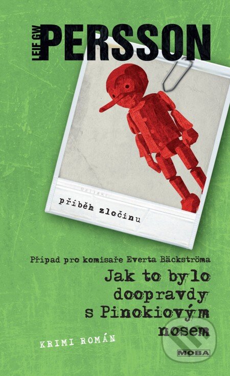 E-kniha: Jak to bylo doopravdy s Pinokiovým nosem (Leif G.W. Persson). Moba, 2016