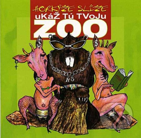 Horkýže slíže: Ukáž tu tvoju zoo (Remastered) LP - Horkýže slíže, Hudobné albumy, 2024