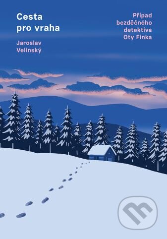Cesta pro vraha - Jaroslav Velinský, Jaromír 99 (ilustrátor), Mystery Press, 2024