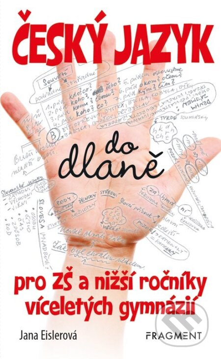 Český jazyk do dlaně pro ZŠ a nižší ročníky víceletých gymnázií - kniha z kategorie Odborné a naučné