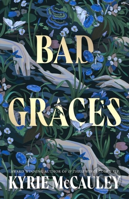 Bad Graces - Kyrie McCauley, Magpie, 2024